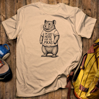 I'm Just Here for the Pikas T-Shirt