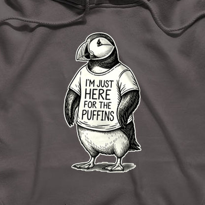 I'm Just Here for the Puffins Hoodie