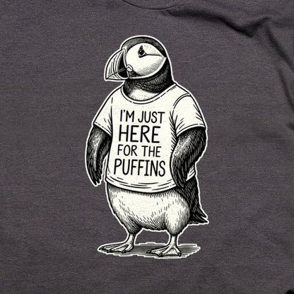 I'm Just Here for the Puffins T-Shirt