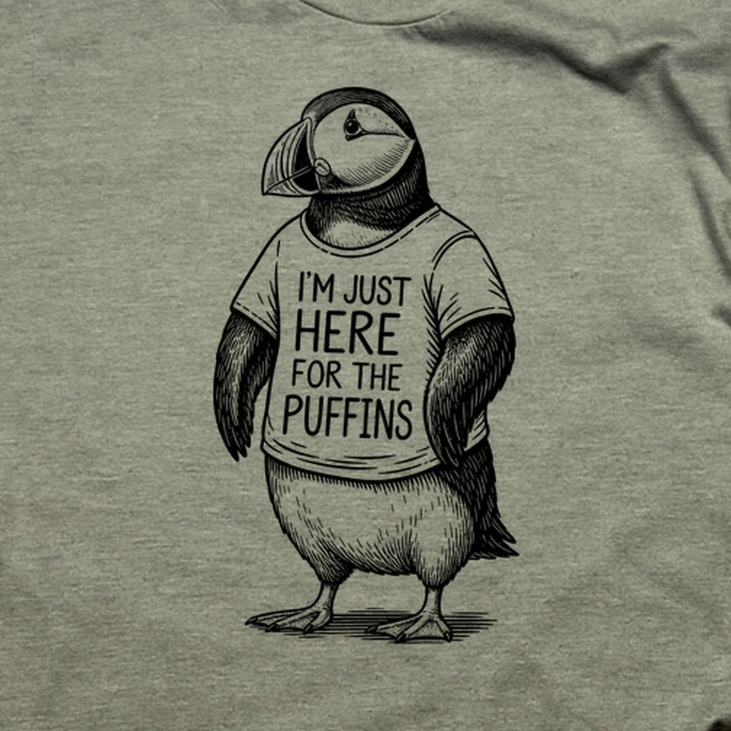 I'm Just Here for the Puffins T-Shirt