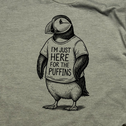 I'm Just Here for the Puffins T-Shirt