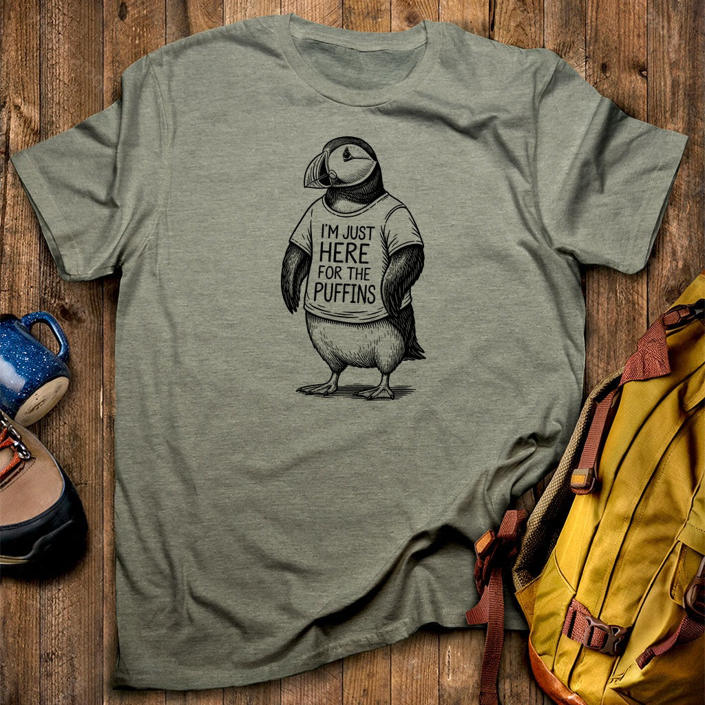 I'm Just Here for the Puffins T-Shirt