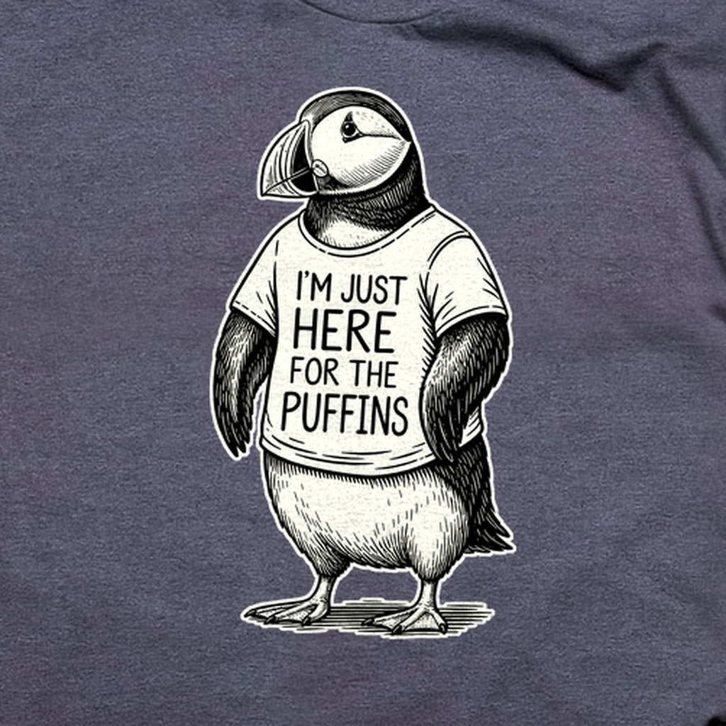 I'm Just Here for the Puffins T-Shirt