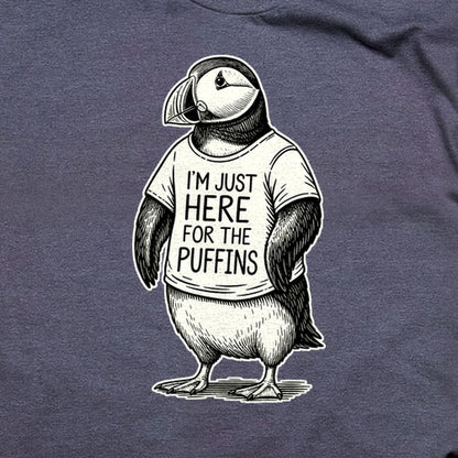 I'm Just Here for the Puffins T-Shirt