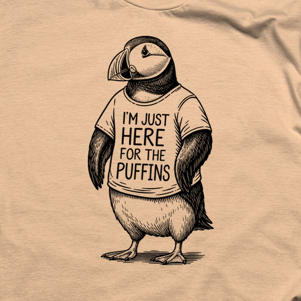 I'm Just Here for the Puffins T-Shirt