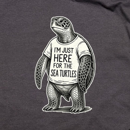 I'm Just Here for the Turtles T-Shirt