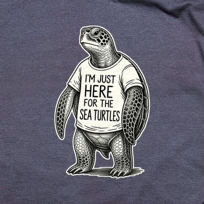 I'm Just Here for the Turtles T-Shirt