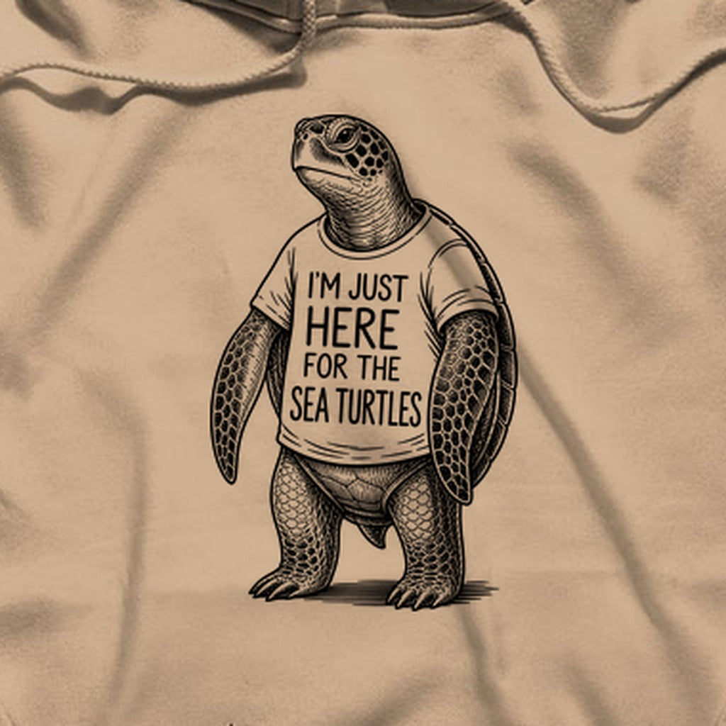 I'm Just Here for the Turtles Hoodie
