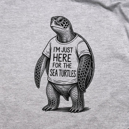 I'm Just Here for the Turtles T-Shirt