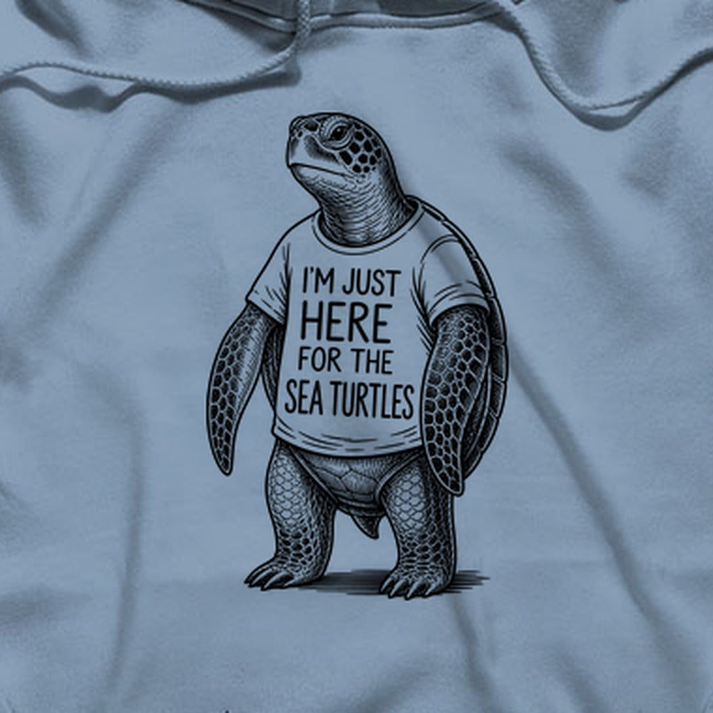I'm Just Here for the Turtles Hoodie