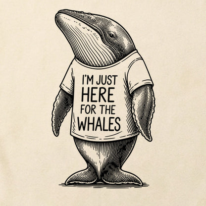 I'm Just Here for the Whales Cotton T-Shirt