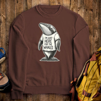 I'm Just Here for the Whales Crewneck Sweatshirt