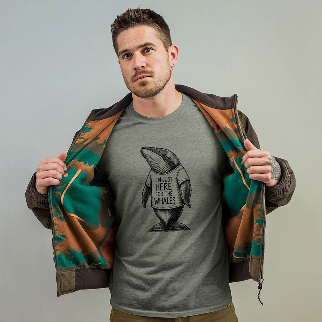 I'm Just Here for the Whales T-Shirt