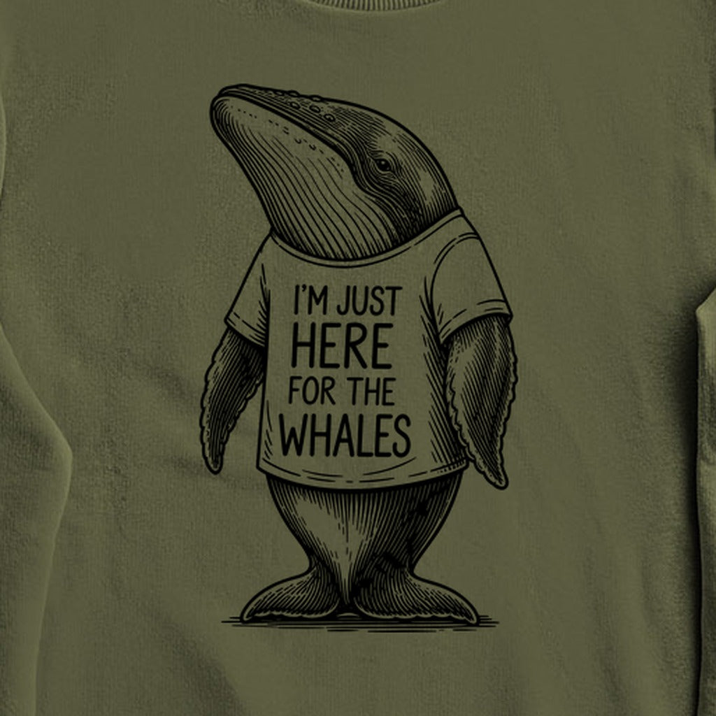 I'm Just Here for the Whales Crewneck Sweatshirt