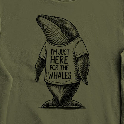 I'm Just Here for the Whales Crewneck Sweatshirt
