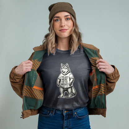 I'm Just Here for the Wolves T-Shirt