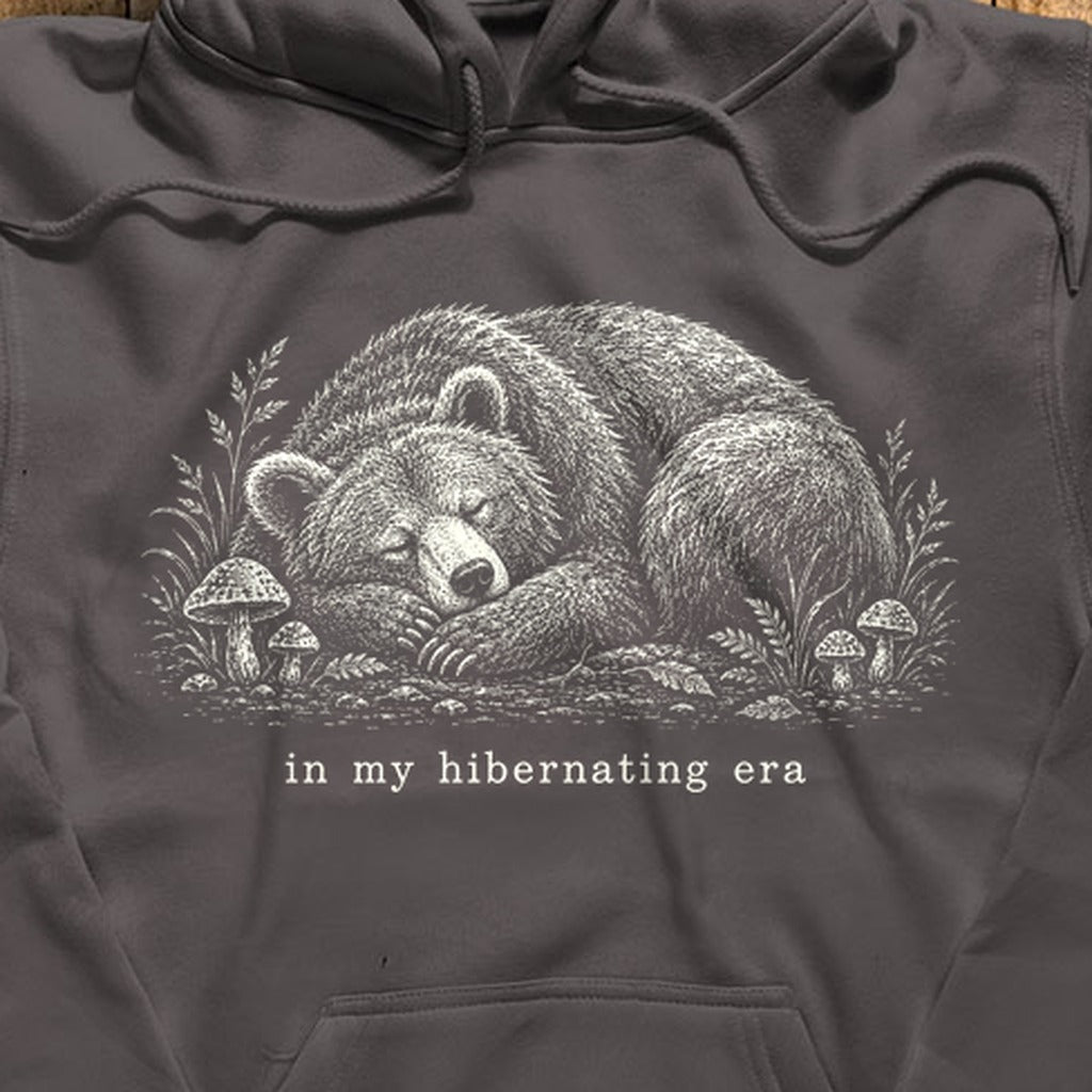 In My Hibernating Era Bear Hoodie