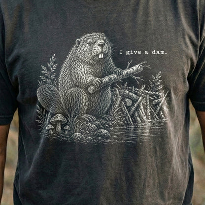Beaver I Give a Dam Cotton T-Shirt