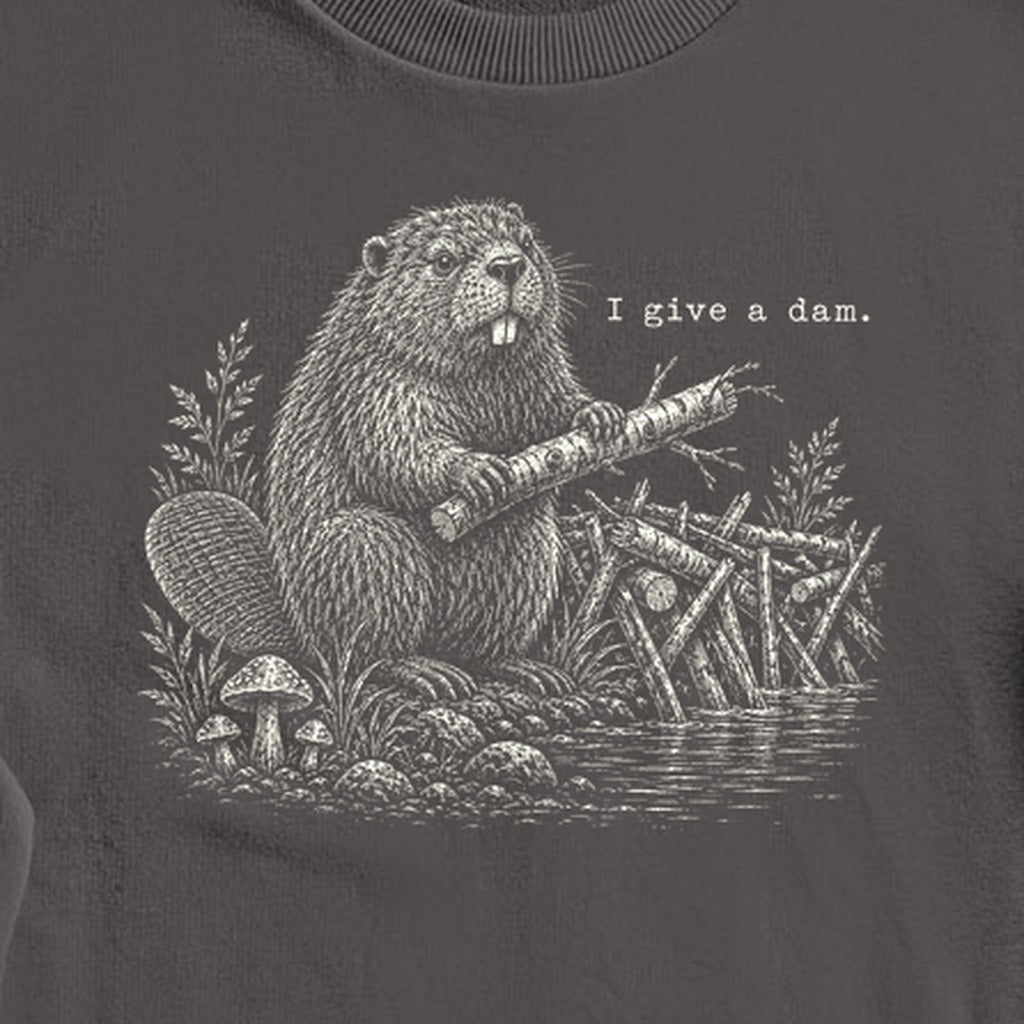 Beaver I Give a Dam Crewneck Sweatshirt