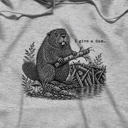 Beaver I Give a Dam Hoodie
