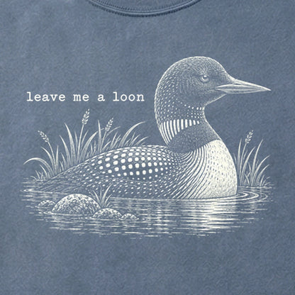 Leave Me A Loon Cotton T-Shirt