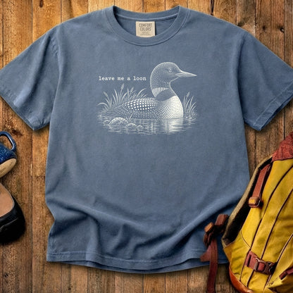 Leave Me A Loon Cotton T-Shirt