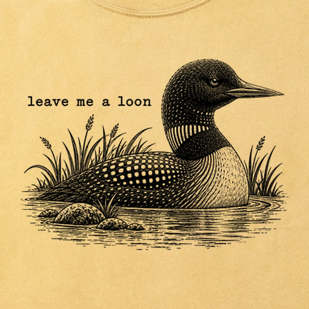 Leave Me A Loon Cotton T-Shirt