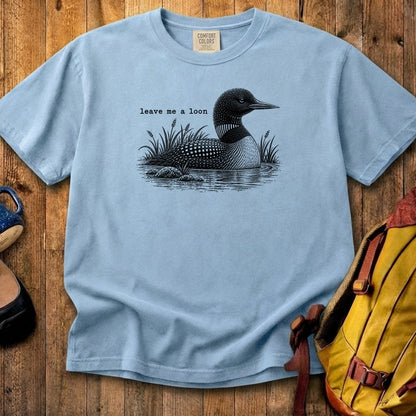 Leave Me A Loon Cotton T-Shirt