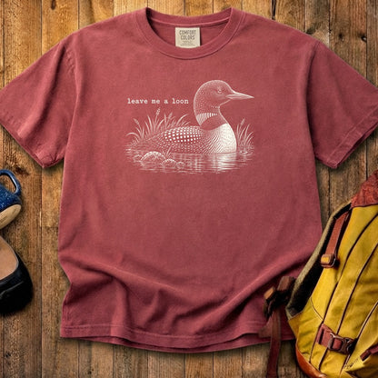 Leave Me A Loon Cotton T-Shirt