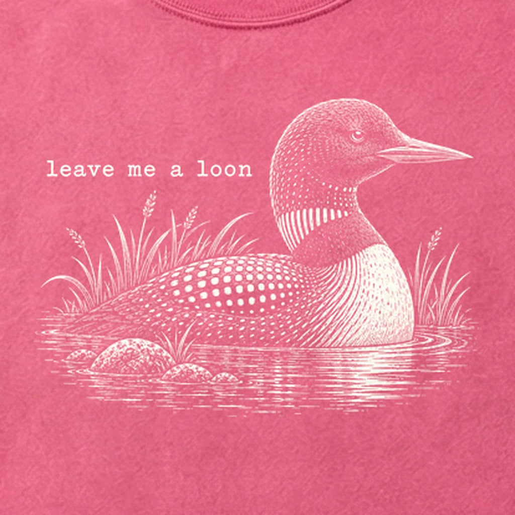 Leave Me A Loon Cotton T-Shirt