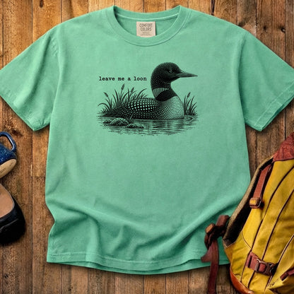 Leave Me A Loon Cotton T-Shirt