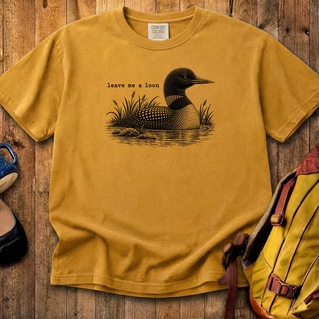 Leave Me A Loon Cotton T-Shirt
