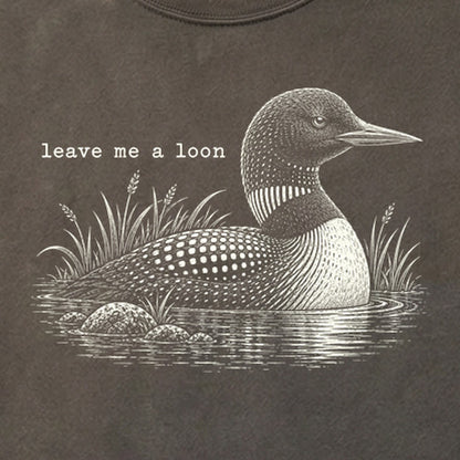Leave Me A Loon Cotton T-Shirt