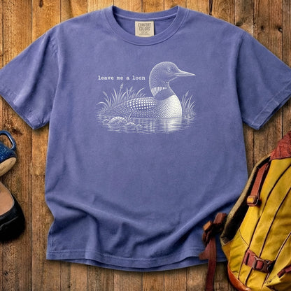 Leave Me A Loon Cotton T-Shirt