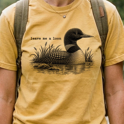 Leave Me A Loon Cotton T-Shirt