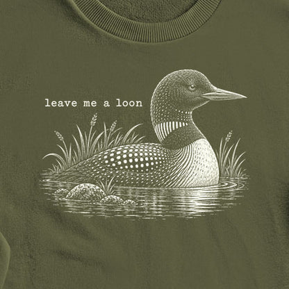 Leave Me A Loon Crewneck Sweatshirt