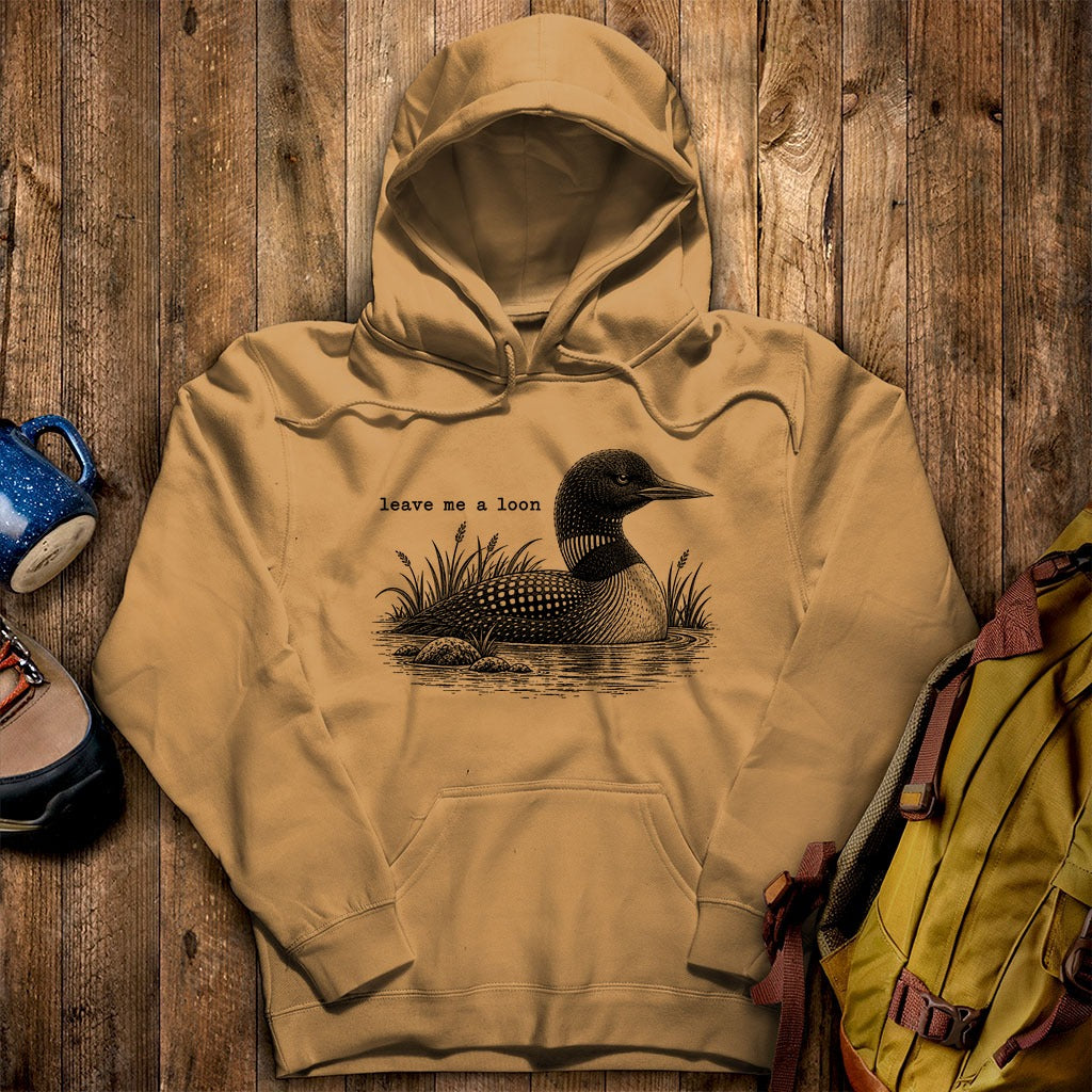Leave Me A Loon Hoodie