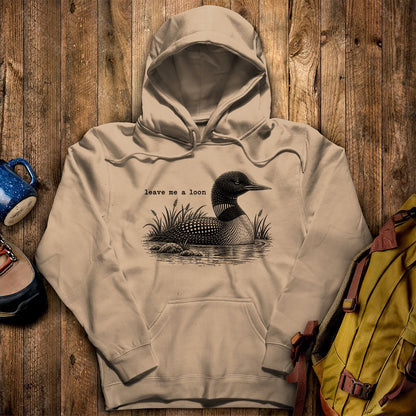 Leave Me A Loon Hoodie
