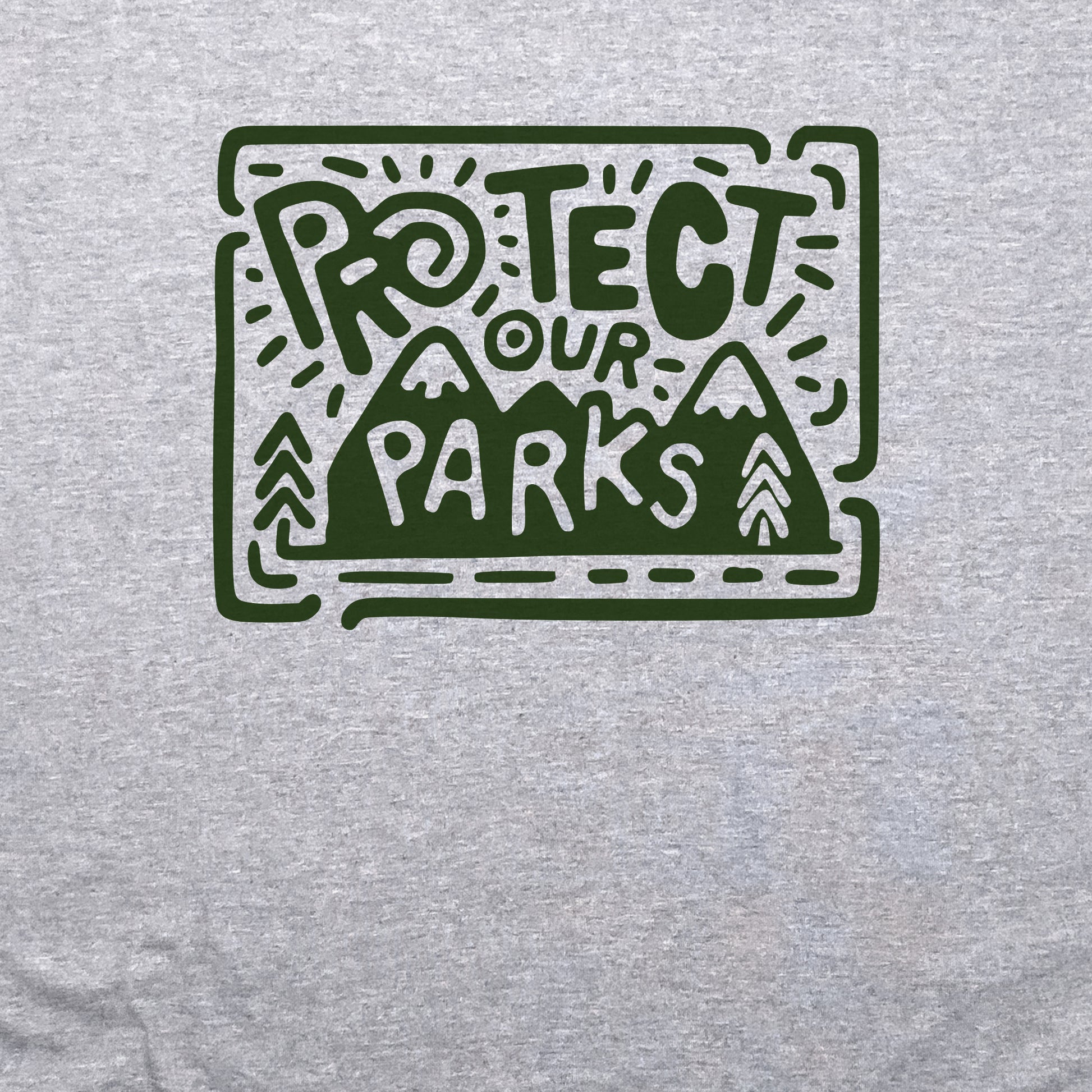 Protect Our Parks Crewneck Sweatshirt Adventure and Outdoors Themed Sweatshirt