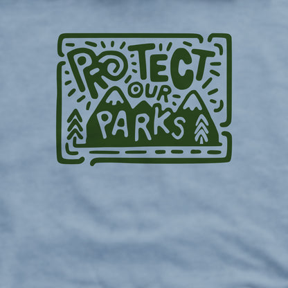 Protect Our Parks Crewneck Sweatshirt Adventure and Outdoors Themed Sweatshirt