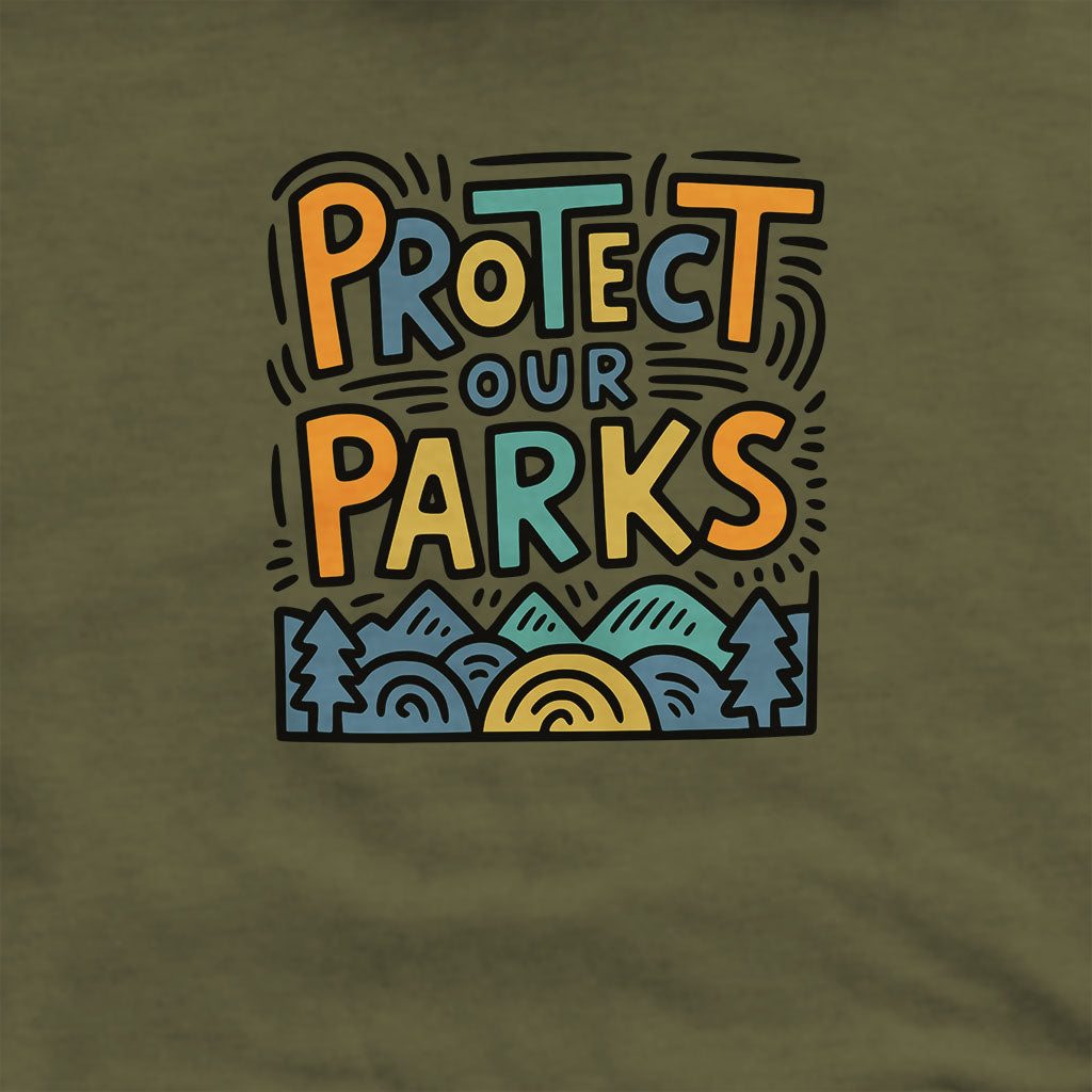 Protect Our Parks Hoodie Adventure and Outdoors Themed Hoodie