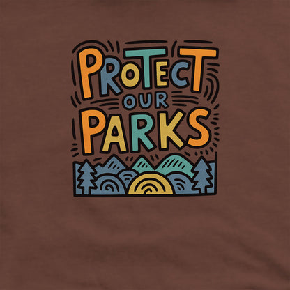 Protect Our Parks Hoodie Adventure and Outdoors Themed Hoodie