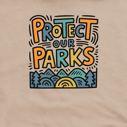 Protect Our Parks Crewneck Sweatshirt Adventure and Outdoors Themed Sweatshirt