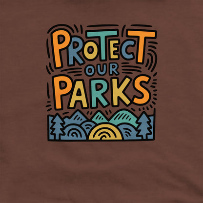 Protect Our Parks Crewneck Sweatshirt Adventure and Outdoors Themed Sweatshirt
