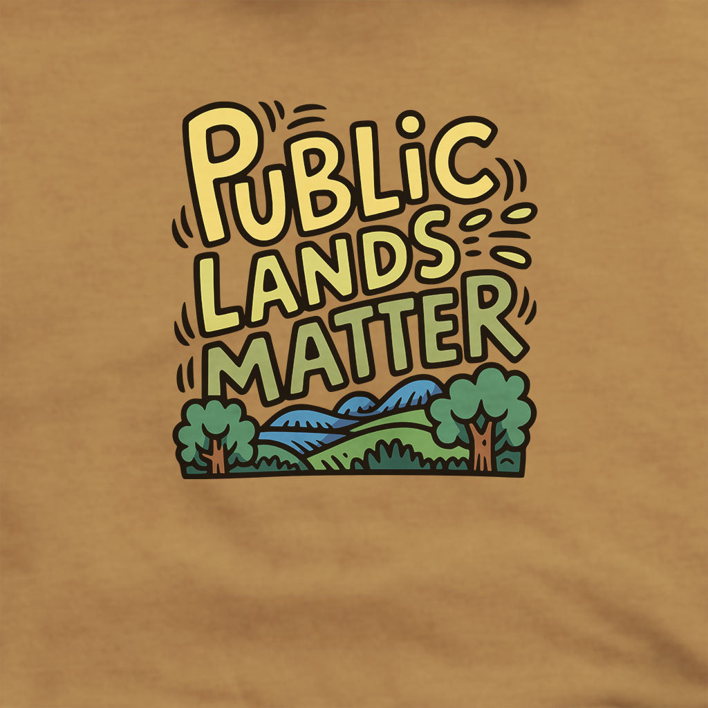 Public Lands Matter Hoodie Adventure and Outdoors Themed Hoodie