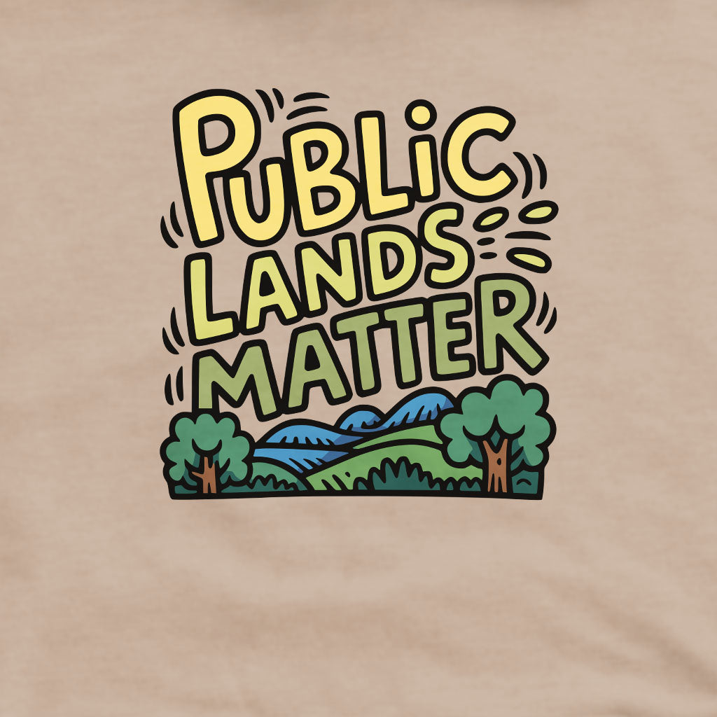 Public Lands Matter Crewneck Sweatshirt Adventure and Outdoors Themed Sweatshirt