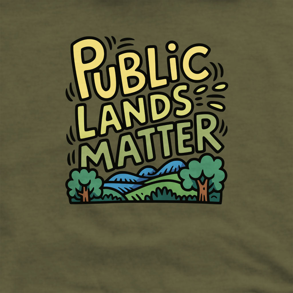 Public Lands Matter Crewneck Sweatshirt Adventure and Outdoors Themed Sweatshirt