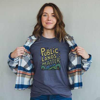 Public Lands Matter T-Shirt Adventure and Outdoors Themed T-Shirt