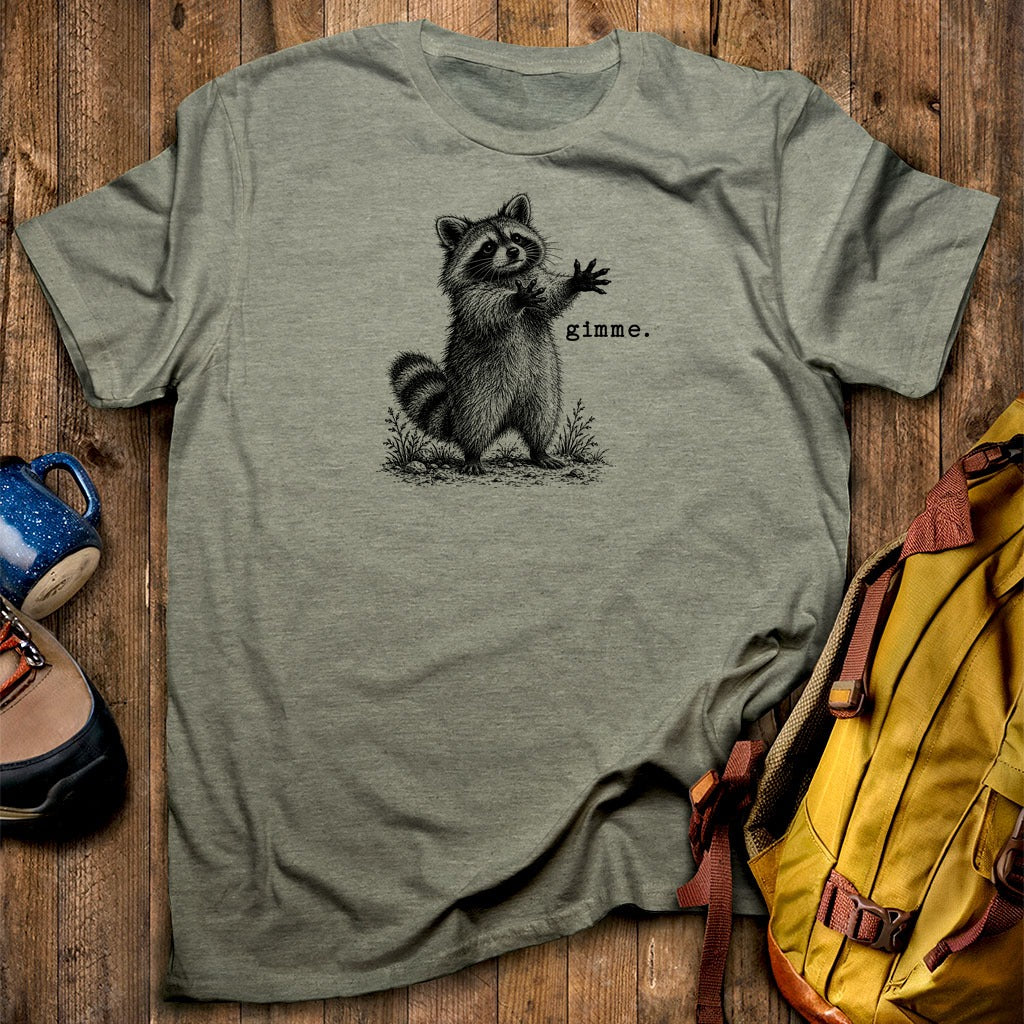 Gimme Raccoon T-Shirt