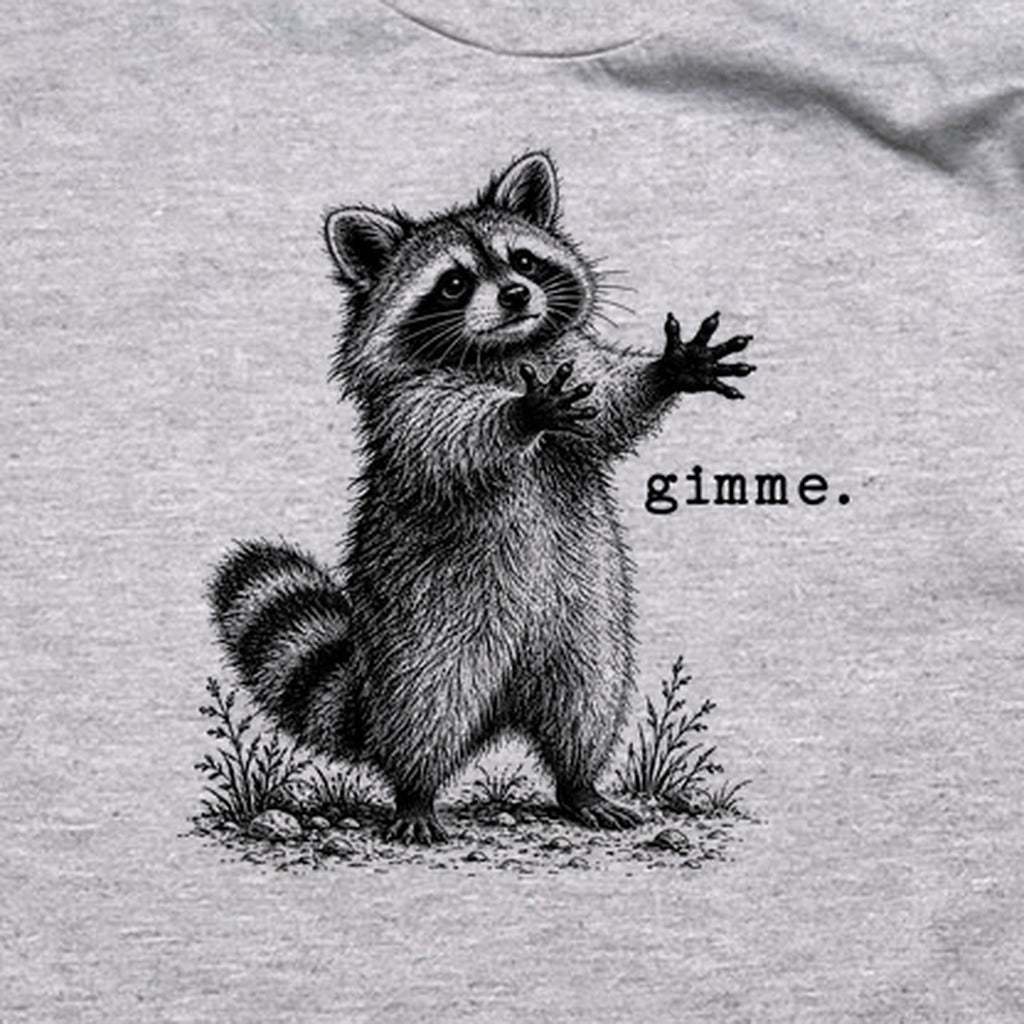 Gimme Raccoon T-Shirt